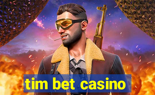 tim bet casino